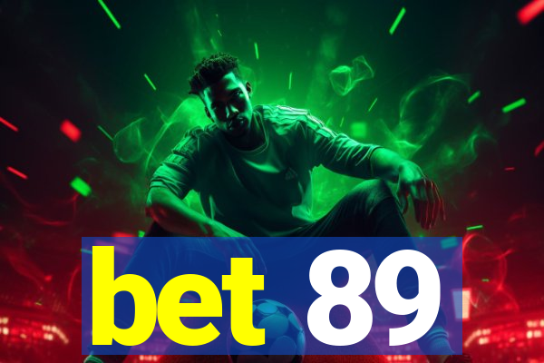 bet 89